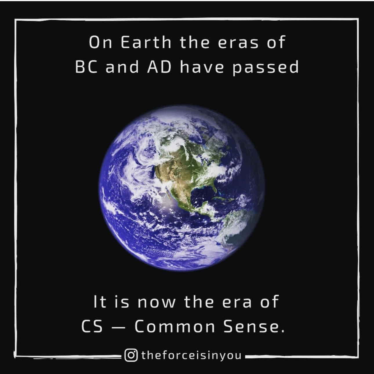 Era of Common Sense — earth and quote